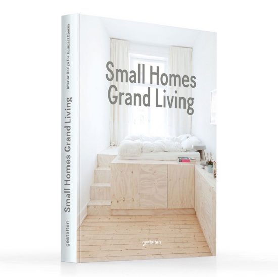 Sigurd Larsen_Gestalten book_Small Homes Grand Living